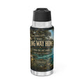 The Long Way Home – Fort White Florida 32oz Tumbler